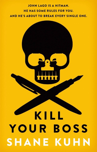 Kill Your Boss - Shane Kuhn