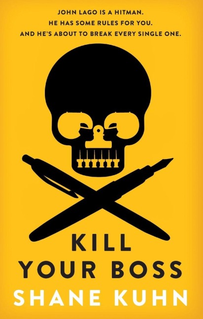 Kill Your Boss - Shane Kuhn