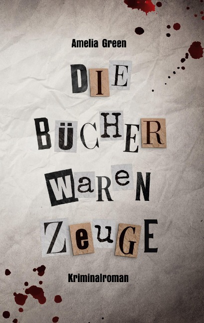 Die Bücher waren Zeuge - Amelia Green