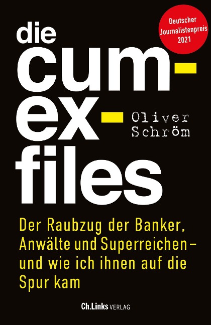 Die Cum-Ex-Files - Oliver Schröm