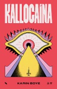 Cover-Bild zum Titel 'Kallocaína' von 'Karin Boye'