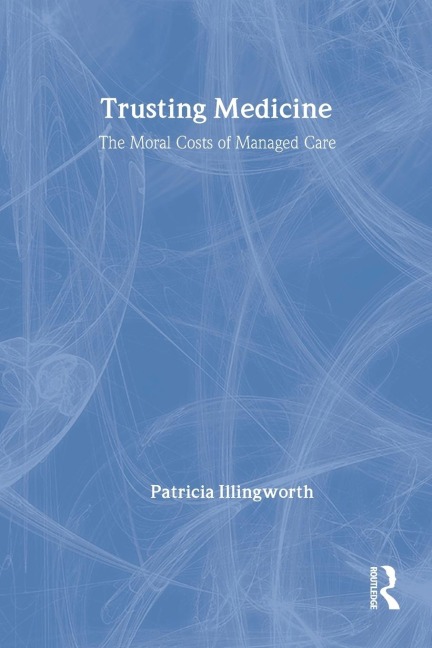 Trusting Medicine - Patricia Illingworth