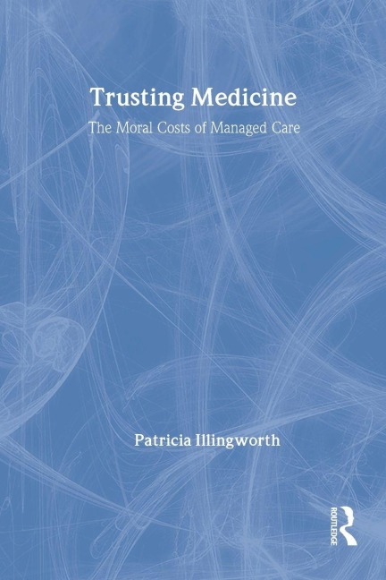 Trusting Medicine - Patricia Illingworth