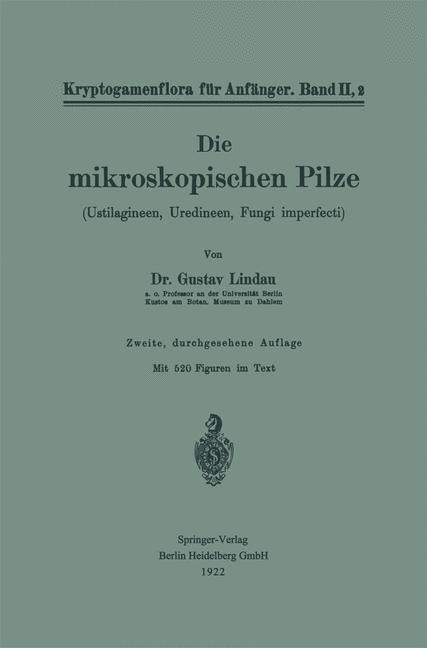 Die mikroskopischen Pilze - Gustav Lindau, Robert Pilger