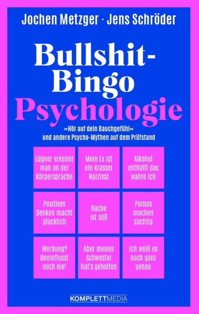 Bullshit-Bingo Psychologie - Jochen Metzger, Jens Schröder