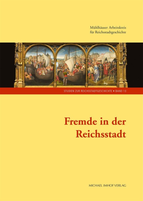 Fremde in der Reichsstadt - 