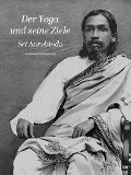 Cover-Bild zum Titel 'Der Yoga und seine Ziele' von 'Sri Aurobindo'