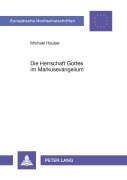 Cover-Bild zum Titel 'Die Herrschaft Gottes im Markusevangelium' von 'Michael Hauser'