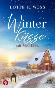 Cover-Bild zum Titel 'Winterküsse mit Meerblick' von 'Lotte R. Wöss'