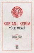 Cover-Bild zum Titel 'Kuran-i Kerim Yüce Meali' von 'Ismail Pelit'