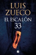 Cover-Bild zum Titel 'El Escalón 33 / Step 33' von 'Luis Zueco'