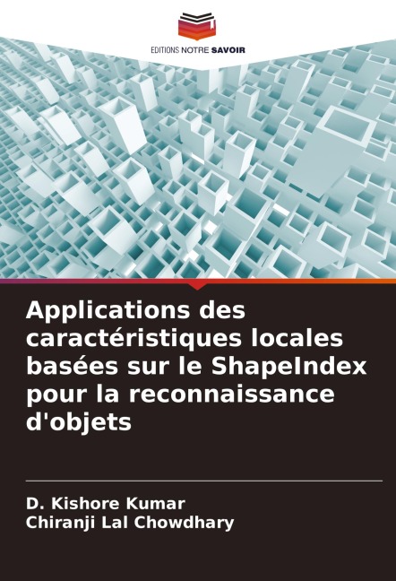 Applications des caractéristiques locales basées sur le ShapeIndex pour la reconnaissance d'objets - D. Kishore Kumar, Chiranji Lal Chowdhary