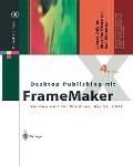 Desktop Publishing mit FrameMaker - Jürgen Gulbins, Angelika Obermayr, Karl Obermayr