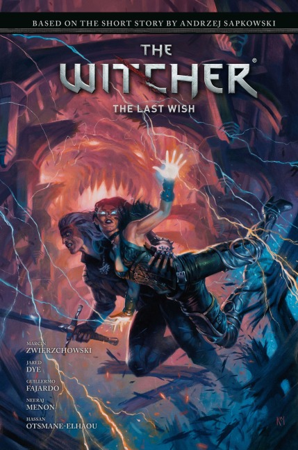 Andrzej Sapkowski's The Witcher: The Last Wish - Andrzej Sapkowski, Marcin Zwierzchowski