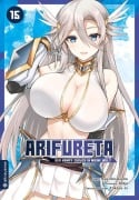 Cover-Bild zum Titel 'Arifureta - Der Kampf zurück in meine Welt 15' von 'Ryo Shirakome, Takaya-Ki, Roga'
