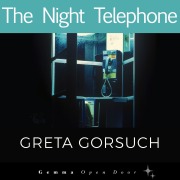 Cover-Bild zum Titel 'The Night Telephone' von 'Greta Gorsuch'