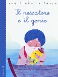 Il pescatore e il genio da Le mille e una notte - Stefano Bordiglioni