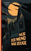 Cover-Bild zum Titel 'Nur der Mond war Zeuge' von 'Josephine Tey'