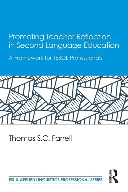 Promoting Teacher Reflection in Second Language Education - Thomas S. C. Farrell