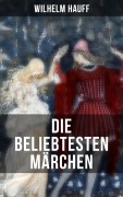 Cover-Bild zum Titel 'Die beliebtesten Märchen von Wilhelm Hauff' von 'Wilhelm Hauff'