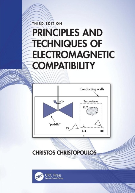 Principles and Techniques of Electromagnetic Compatibility - Christos Christopoulos