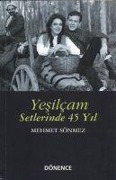 Cover-Bild zum Titel 'Yesilcam Setlerinde 45 Yil' von 'Mehmet Sönmez'
