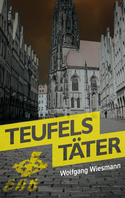 Teufels Täter - Wolfgang Wiesmann