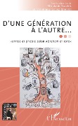 Cover-Bild zum Titel 'D'une génération à l'autre...' von 'Darchis, Lopez Minotti'