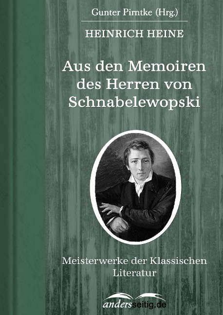 Aus den Memoiren des Herren von Schnabelewopski - Heinrich Heine