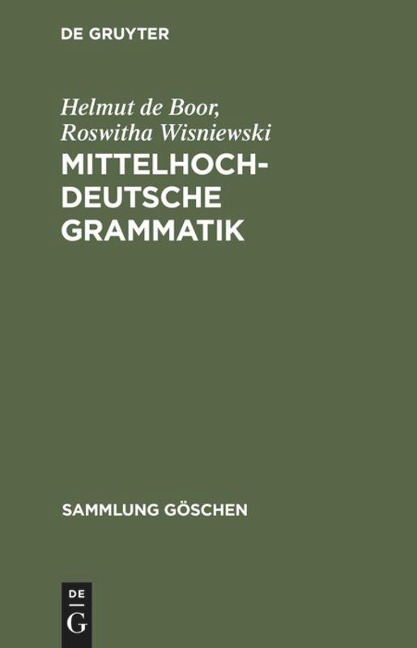 Mittelhochdeutsche Grammatik - Helmut De Boor, Roswitha Wisniewski