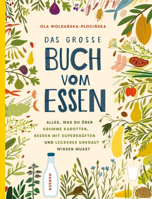 Das große Buch vom Essen - Ola Woldanska-Plocinska