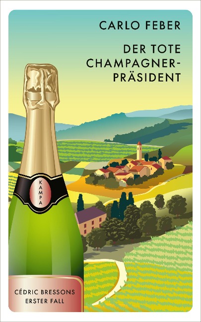 Der tote Champagner-Präsident - Carlo Feber