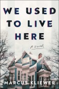 Cover-Bild zum Titel 'We Used to Live Here' von 'Marcus Kliewer'
