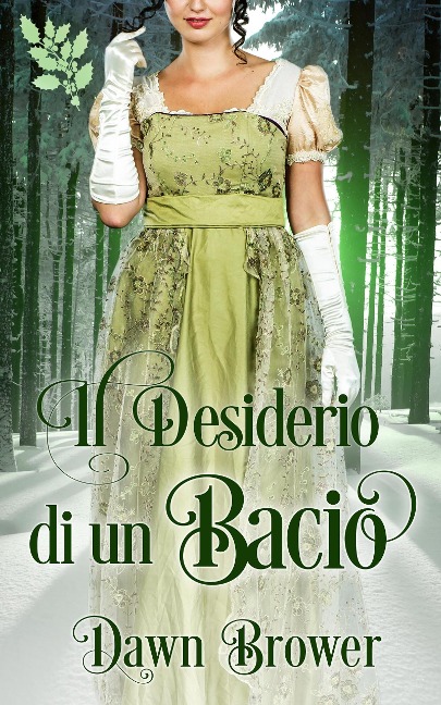 Il Desiderio di un Bacio - Dawn Brower