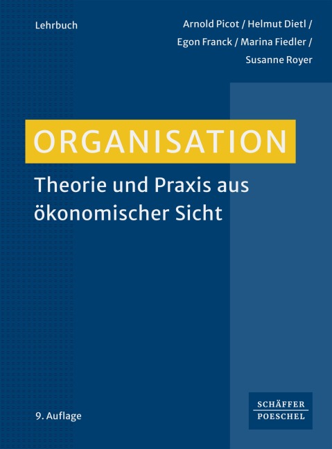 Organisation - Arnold Picot, Marina Fiedler, Susanne Royer, Egon Franck, Helmut Dietl