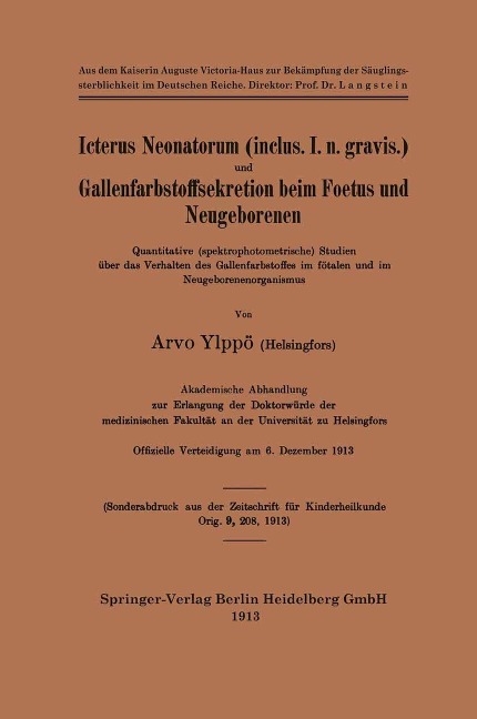 Icterus Neonatorum (inclus. I. n. gravis.) und Gallenfarbstoffsekretion beim Foetus und Neugeborenen - Arvo Ylppö