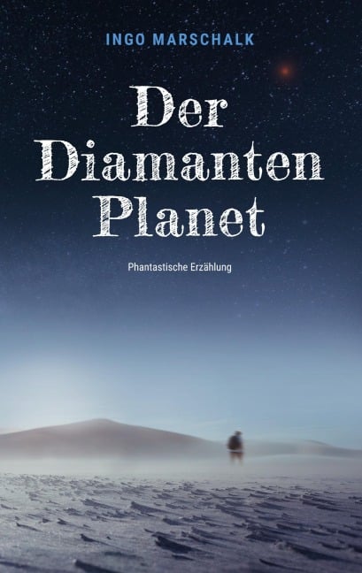 Der Diamantenplanet - Ingo Marschalk