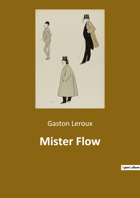Mister Flow - Gaston Leroux