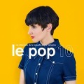 Cover-Bild zum Titel 'Le Pop 10' von 'Various'