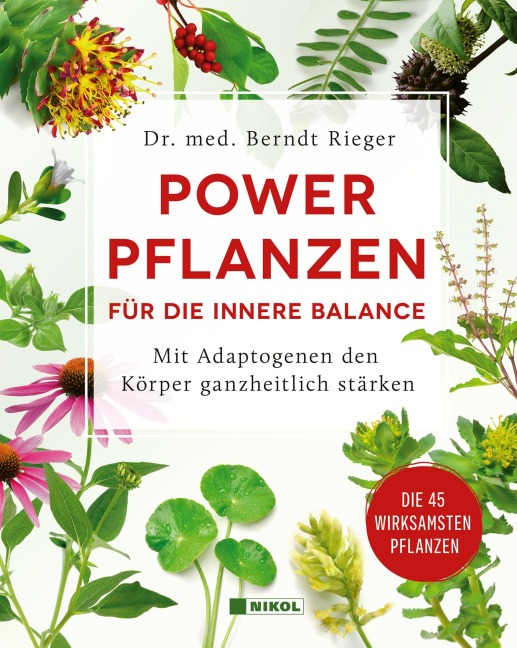 Powerpflanzen für die innere Balance - Berndt Rieger