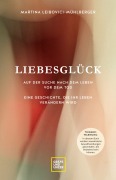Cover-Bild zum Titel 'Liebesglück' von 'Martina Leibovici-Mühlberger'