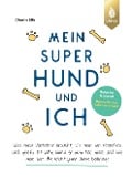 Cover-Bild zum Titel 'Mein super Hund und ich' von 'Charlie Ellis'