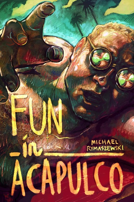 Fun In Acapulco - Michael Rymaszewski