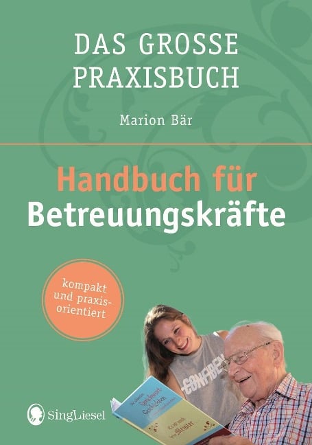 Das Handbuch für Betreuungskräfte - Marion Bär