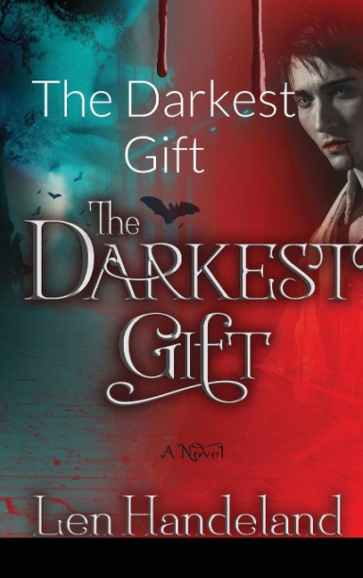The Darkest Gift - Len Handeland