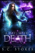 A Date With Death (Conjuring a Coroner, #0) - S. C. Stokes