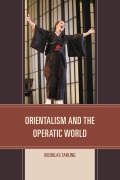 Cover-Bild zum Titel 'Orientalism and the Operatic World' von 'Nicholas Tarling'