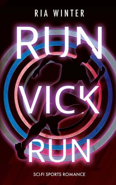 Run Vick Run - Ria Winter