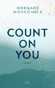 Cover-Bild zum Titel 'Count On You' von 'Morgane Moncomble'