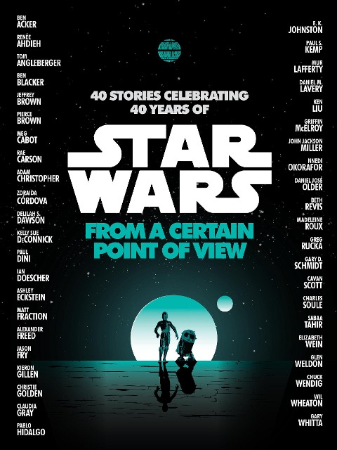From a Certain Point of View (Star Wars) - Renée Ahdieh, Meg Cabot, Pierce Brown, Nnedi Okorafor, Sabaa Tahir